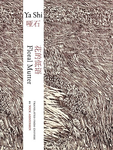 Floral Mutter by Ya Shi, Nick Admussen, 9781938890895