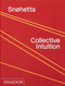 Snøhetta (Collective Intuition) by Snohetta, 9780714877174
