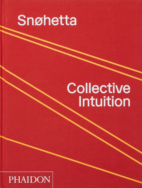 Snøhetta (Collective Intuition) by Snohetta, 9780714877174
