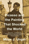 Picasso and the Painting That Shocked the World - 9781476794228 by Miles J. Unger, 9781476794228