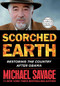 Scorched Earth (Restoring the Country after Obama) by Michael Savage, 9781455541621