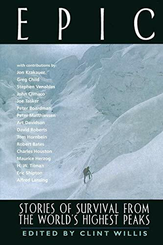 Epic (Stories of Survival from the World's Highest Peaks) by Clint Willis, 9781560251545