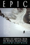 Epic (Stories of Survival from the World's Highest Peaks) by Clint Willis, 9781560251545