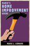 Marie's Home Improvement Guide by Marie L Leonard, 9781580052924