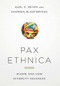 Pax Ethnica (Where and How Diversity Succeeds) by Karl E. Meyer, Shareen Blair Brysac, 9781586488291