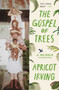 The Gospel of Trees (A Memoir) - 9781451690460 by Apricot Irving, 9781451690460