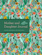Mother & Daughter Journal by Bluestreak, 9781681884639
