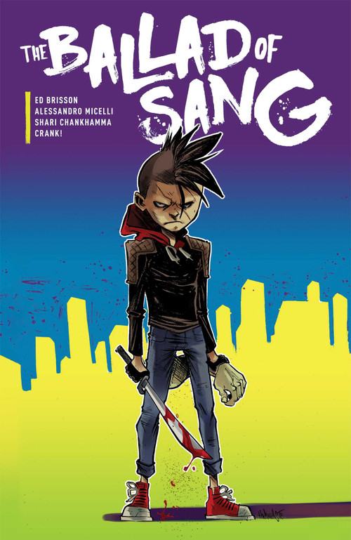 The Ballad of Sang by Ed Brisson, Alessandro Micelli, Shari Chankhamma, 9781620105801