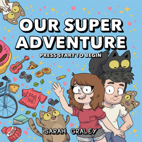 Our Super Adventure Vol. 1 (Press Start to Begin) by Sarah Graley, Stef Purenins, 9781620105825