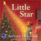 Little Star by Anthony DeStefano, Mark Elliott, 9780736958592