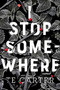 I Stop Somewhere - 9781250294593 by TE Carter, 9781250294593