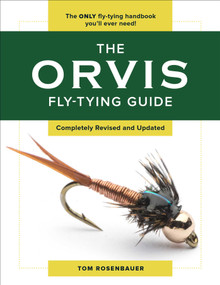 The Orvis Fly-Tying Guide by Tom Rosenbauer, 9781493025817