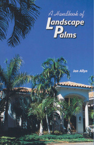 Handbook of Landscape Palms by Jan Allyn, 9780820004228