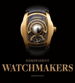 Independent Watchmakers by Steve Huyton, 9781851498987