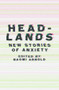 Headlands (New Stories of Anxiety) by Naomi Arnold, 9781776561896
