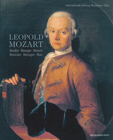 Leopold Mozart (Musiker - Manager - Mensch. Musician - Manager - Man) by Anja Morgenstern, 9783702509330