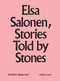 Elsa Salonen (Stories Told by Stones) (Bilingual Edition) by Christine Nippe, 9783947563371