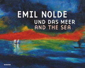 Emil Nolde und das Meer (Emil Nolde and the Sea) by Ulrike Wolff-Thomsen, 9783868324822