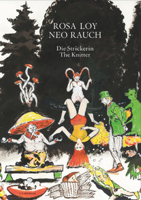 Rosa Loy, Neo Rauch (The Knitter) by Rosa Loy, Neo Rauch, 9783865024077