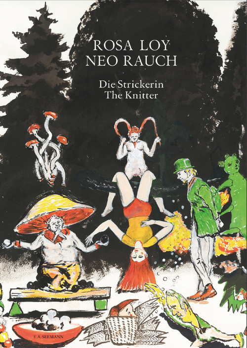 Rosa Loy, Neo Rauch (The Knitter) by Rosa Loy, Neo Rauch, 9783865024077