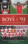 Boys of ‘93 (Derry's All-Ireland Kings) by Eamonn Coleman, Maria McCourt, 9781785372179