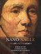 Nano Nagle (The Life and the Legacy) by Deirdre Raftery, Catriona Delaney, Catherine Nowlan-Roebuck, 9781788550574