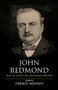 John Redmond (Selected Letters and Memoranda, 1880-1918) by Dermot Meleady, 9781785371554