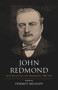 John Redmond (Selected Letters and Memoranda, 1880-1918) by Dermot Meleady, 9781785371554