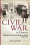 The Civil War in Dublin (The Fight for the Irish Capital, 1922-1924) by John Dorney, 9781785370892
