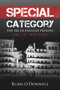 Special Category (The IRA in English Prisons, Vol. 2: 1978-1985) by Ruan O'Donnell, 9780716533023