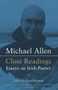 Michael Allen: Close Readings (Essays on Irish Poetry) by Fran Brearton, 9780716533054