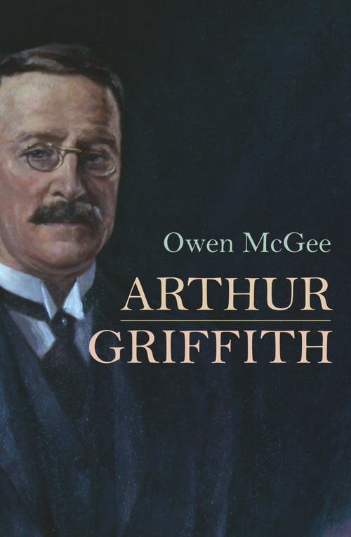 Arthur Griffith by Owen McGee, 9781785370090