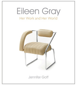 Eileen Gray (Her Work and Her World) by Jennifer Goff, 9780716532767