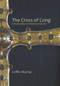 The Cross of Cong (A Masterpiece of Medieval Irish Art) by Griffin Murray, 9780716532743