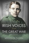 Irish Voices from the Great War (New Edition) by Myles Dungan, 9781908928818