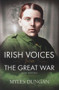 Irish Voices from the Great War (New Edition) by Myles Dungan, 9781908928818