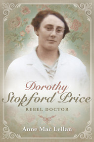 Dorothy Stopford Price (Rebel Doctor) by Anne Mac Lellan, 9780716532361