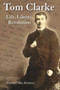 Tom Clarke (Life, Liberty, Revolution) - 9781908928061 by Gerard MacAtasney, 9781908928061