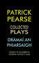 Patrick Pearse (Collected Plays / Dramai an Phiarsaigh) by Roisin Ni Ghairbhi, Eugene McNulty, 9780716531555
