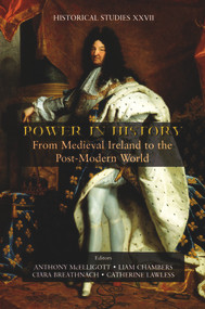 Power in History (From Medieval Ireland to the Post-Modern World) by Anthony McElligott, Liam Chambers, Ciara Breathnach, Catherine Lawless, 9780716531081