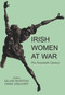 Irish Women at War (The Twentieth Century) by Gillian McIntosh, Diane Urquhart, Keith Jeffery, 9780716530602