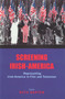 Screening Irish-America (Representing Irish-America in Film and Television) by Ruth Barton, 9780716529927