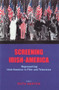 Screening Irish-America (Representing Irish-America in Film and Television) - 9780716529910 by Ruth Barton, 9780716529910