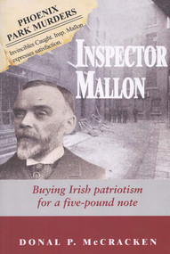Inspector Mallon (Buying Irish Patriotism for a Five-Pound Note) by Donal P. McCracken, 9780716529934