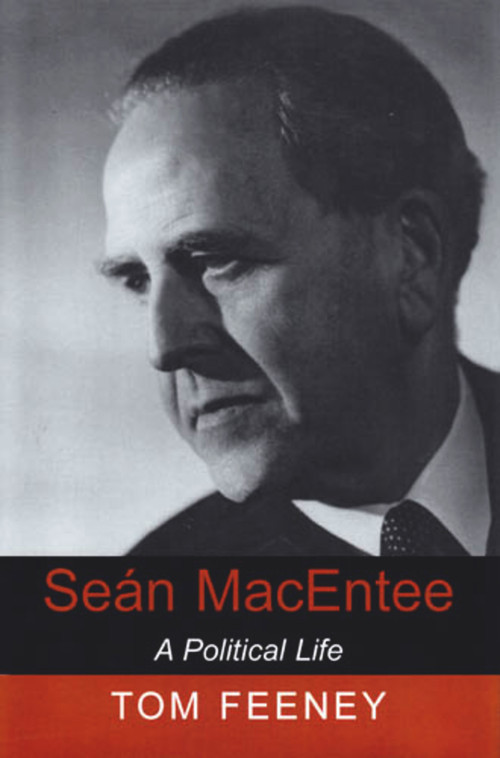 Sean MacEntee (A Political Life) by Tom Feeney, 9780716529125