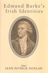 Edmund Burke's Irish Identities - 9780716533658 by Sean Patrick Donlan, 9780716533658