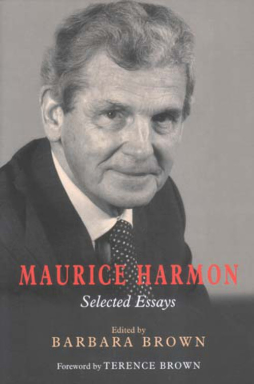 Maurice Harmon (Selected Essays) by Maurice Harmon, Barbara Brown, Terence Brown, 9780716534013