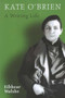 Kate O'Brien (A Writing Life) by Eibhear Walshe, 9780716533993