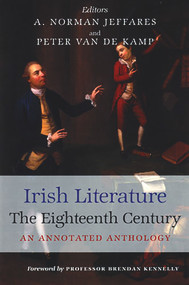 Irish Literature The Eighteenth Century (An Annotated Anthology) by A. Norman Jeffares, Peter Van De Kamp, 9780716528043