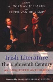 Irish Literature The Eighteenth Century (An Annotated Anthology) - 9780716527992 by A. Norman Jeffares, Peter Van De Kamp, 9780716527992
